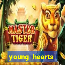 young hearts assistir online